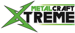 Metal Craft Xtreme